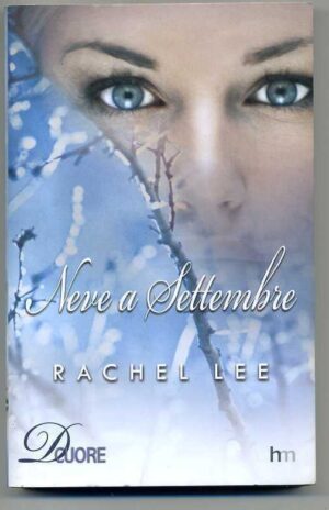 NEVE A SETTEMBRE di Rachel Lee ed. Mondadori