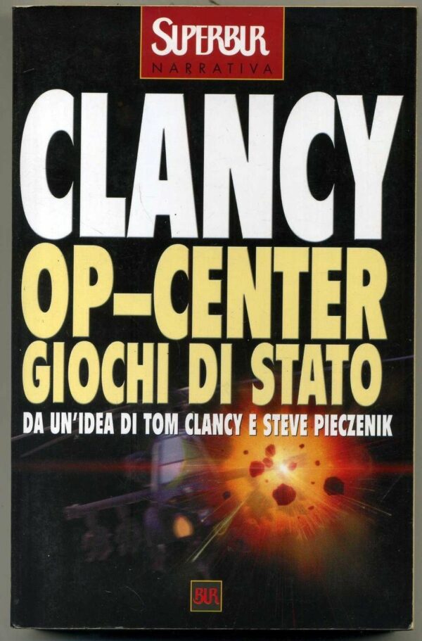 OP-CENTER-GIOCHI-DI-STATO-Tom-Clancy-ed-BUR-111084870915