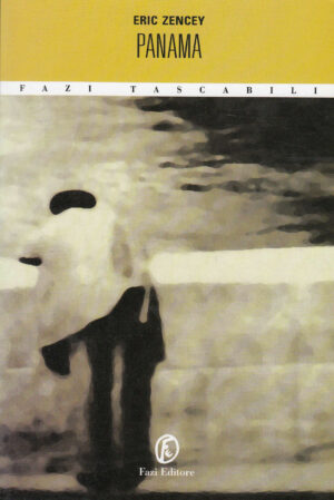 PANAMA di Eric Zancey ed. Fazi