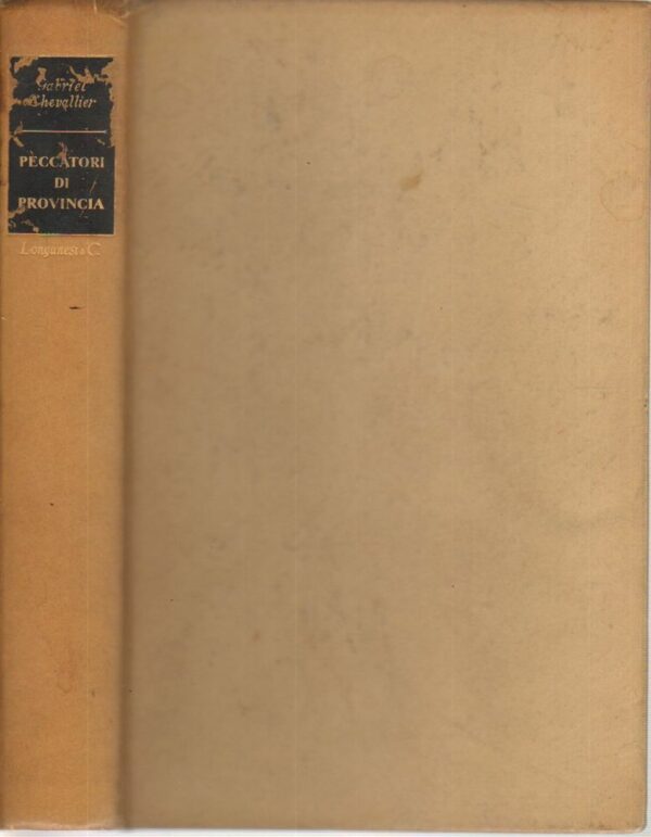 PECCATORI-DI-PROVINCIA-di-Gabriel-Chevallier-ed-Longanesi-1952-112334930275