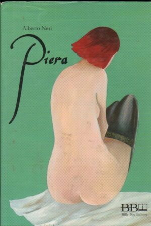 PIERA di Alberto Neri ed. Billy Boy
