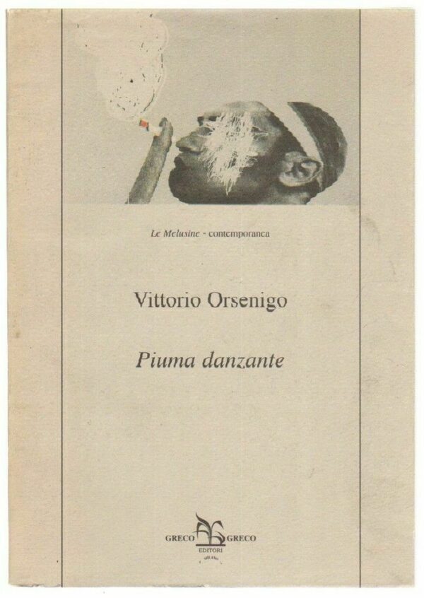 PIUMA-DANZANTE-di-Vitorio-Orsenigo-ed-Greco-Editori-123124779045