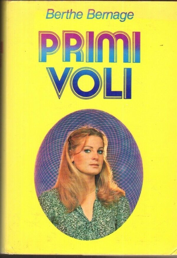 PRIMI-VOLI-di-Berthe-Bernage-1-ed-Edizioni-Paoline-1976-112206442235
