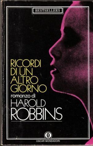 Ricordi di un altro giorno di Harold Robbins ed. Mondadori