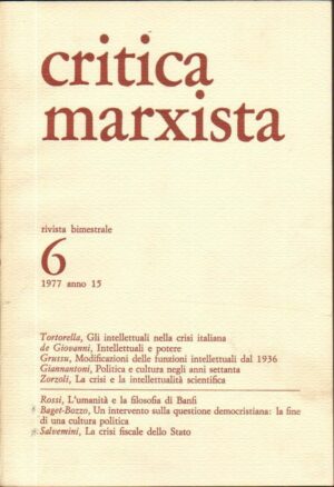 Rivista Bimestrale CRITICA MARXISTA n. 6 Anno 1977 ed. Editori Riuniti