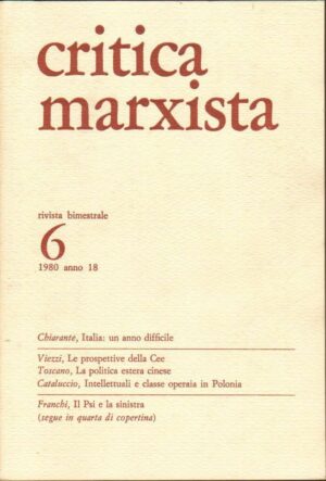 Rivista Bimestrale CRITICA MARXISTA n. 6 Anno 1980 ed. Editori Riuniti