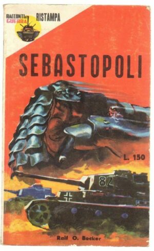 SEBASTOPOLI di Ralf O. Becker ed. Racconti di Guerra n. 39