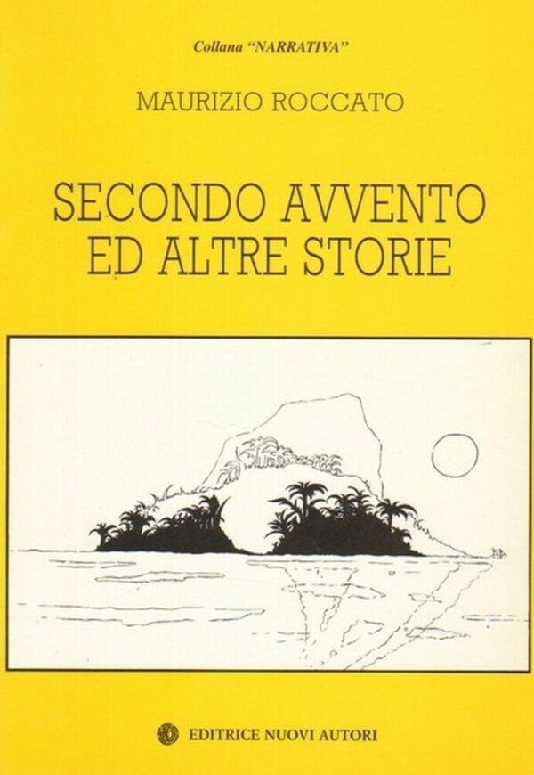 SECONDO-AVVENTO-ED-ALTRE-STORIE-di-Maurizio-Roccato-ed-Nuovi-Autori-1998-112167019955