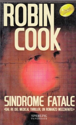 SINDROME FATALE di Robin Cook ed. Sperling Paperback 2004