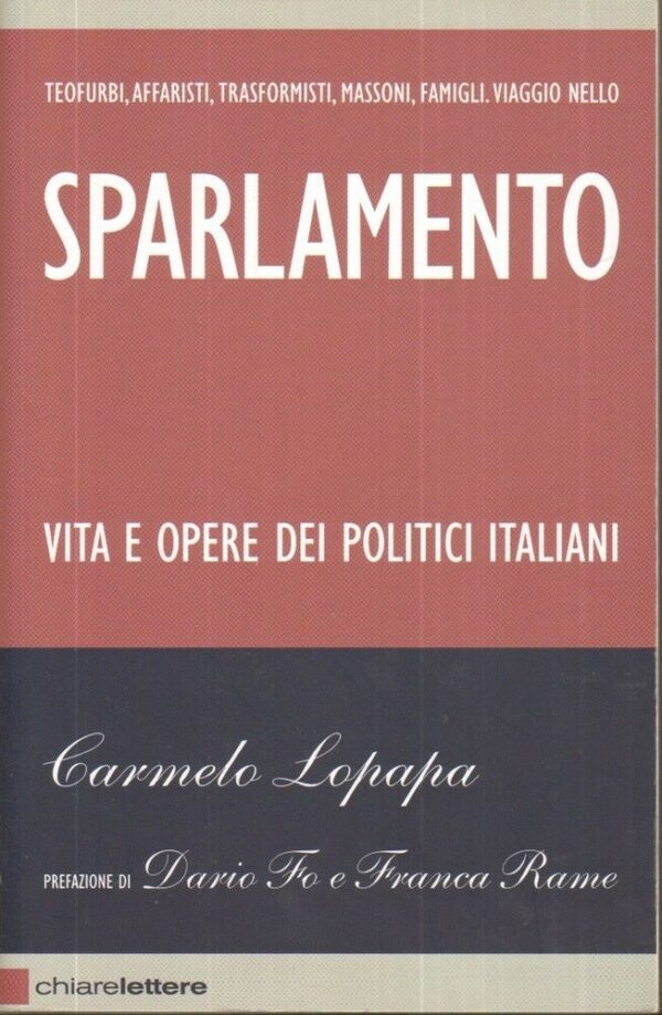 SPARLAMENTO-VITA-E-OPERE-DEI-POLITICI-ITALIANI-di-C-Lopapa-ed-Chiarelettere-111967299725