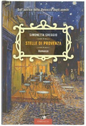 STELLE DI PROVENZA di Simonetta Greggio ed. Corbaccio