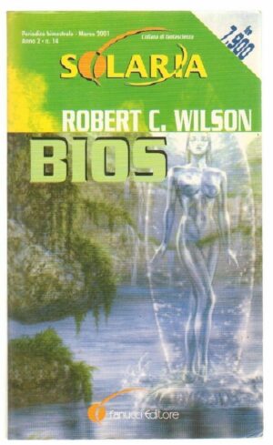 Solaria Anno 2 n. 14 BIOS di Robert C. Wilson ed. Fanucci