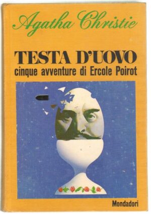 TESTA D'UOVO Cinque Avventure di Ercole Poirot di Christie ed. Mondadori Omnibus