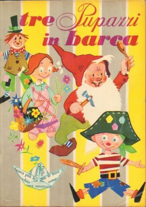 TRE PUPAZZI IN BARCA Illustr. Matal ed. AMZ Collana Sogni d'Oro n.11