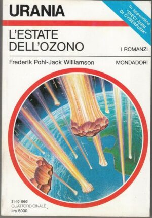 Urania n. 1217 L'ESTATE DELL'OZONO di Pohl e Williamson ed. Mondadori