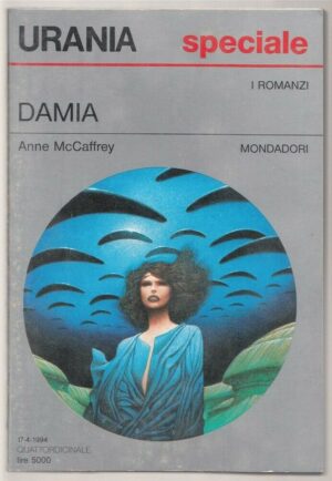 Urania n. 1229 DAMIA di Anne McCaffrey ed. Mondadori