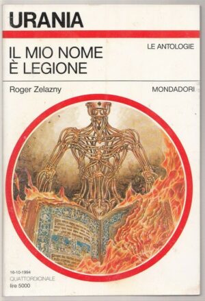 Urania n. 1242 IL MIO NOME E' LEGIONE di Roger Zelazny ed. Mondadori