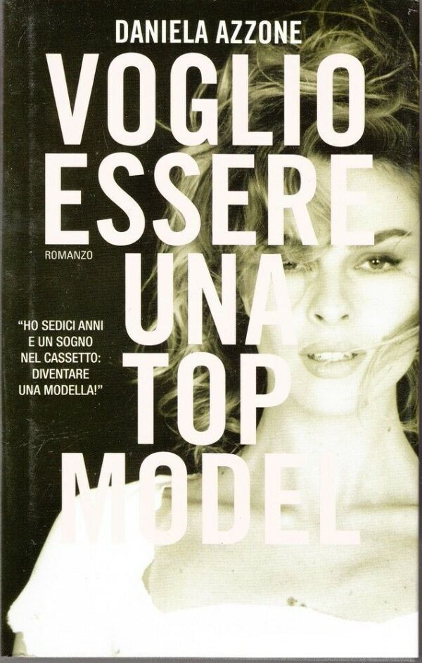 VOGLIO-ESSERE-UNA-TOP-MODEL-di-Daniela-Azzone-ed-Leggereditore-112288549685