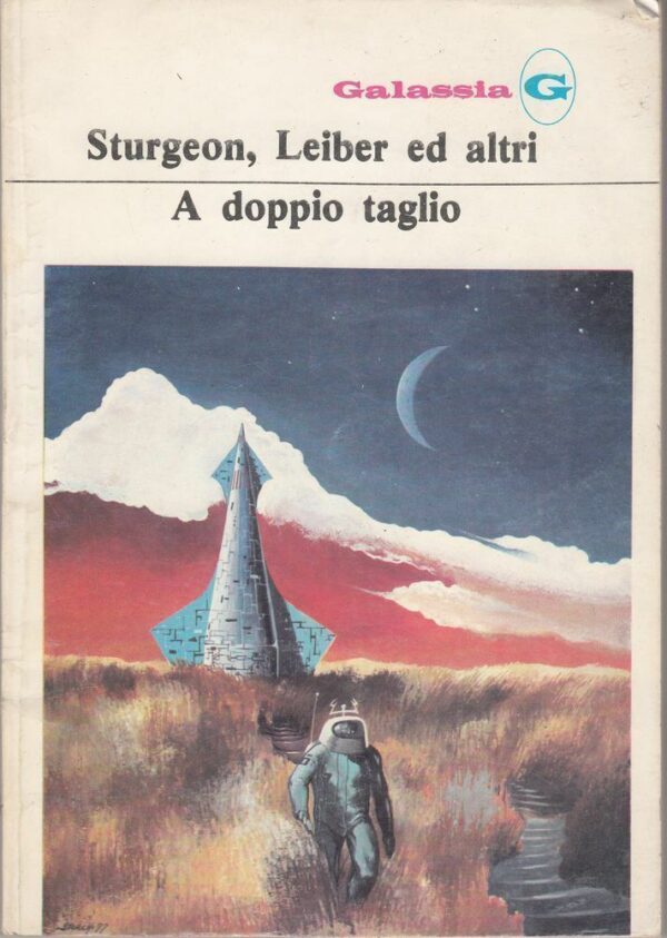 A-DOPPIO-TAGLIO-di-Sturgeon-Leiber-e-Altri-ed-La-Tribuna-Galassia-n-234-122455455346