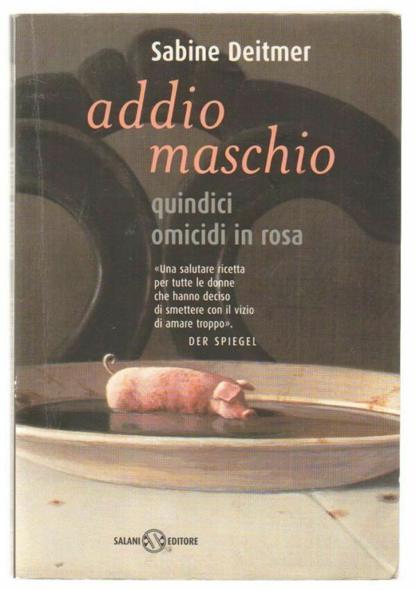 ADDIO-MASCHIO-di-Sabine-Deitmer-ed-Salani-1999-112624109656