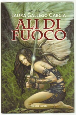 ALI DI FUOCO di Laura Gallego Garcia ed. Fanucci