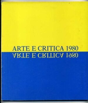 ARTE E CRITICA 1980 1° ed. 1980 De Luca
