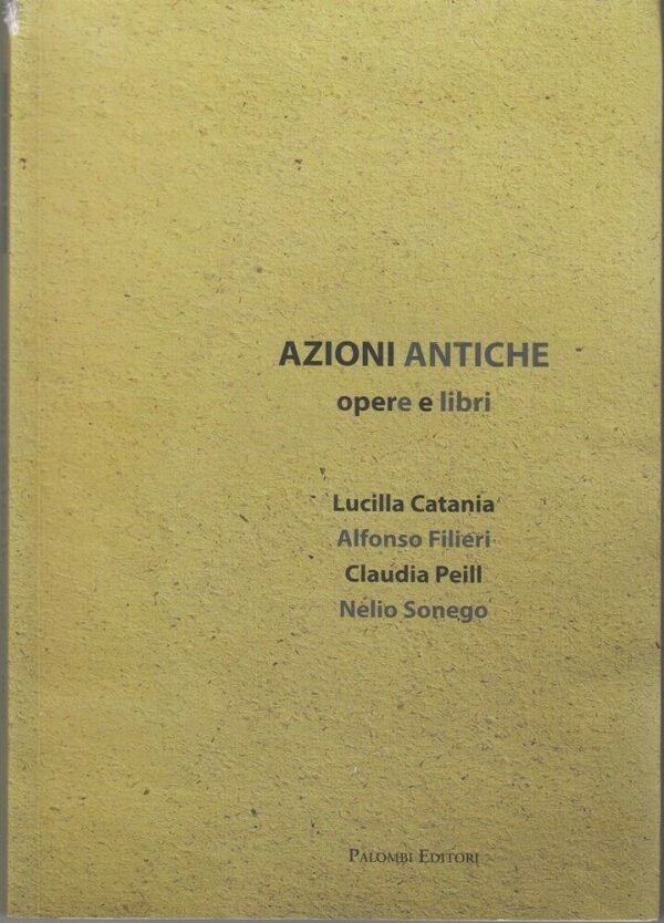AZIONI-ANTICHE-OPERE-E-LIBRI-Catalogo-della-Mostra-a-cura-di-Di-Monte-ed-Palombi-123982128496