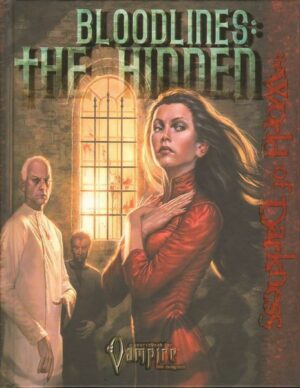 Bloodlines: The Hidden. Vampire the requiem - WOD WW 25102 ed. White Wolf