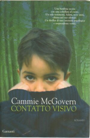 CONTATTO VISIVO di Cammie McGovern 1° ed. Garzanti 2007
