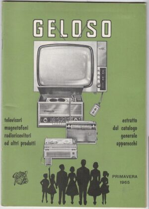 Catalogo GELOSO PRIMAVERA 1965 Estratto dal catalogo Televisori Radio