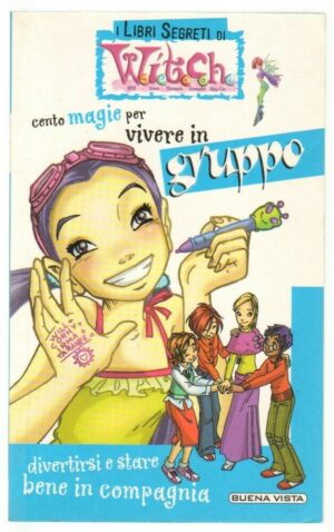 Cento magie per vivere in gruppo di AA. VV. ed. Buena Vista