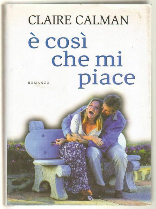 E-COSI-CHE-MI-PIACE-di-Claire-Calman-ed-Mondolibri-2003-Mondolibri-122705590836