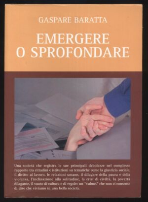 Emergere o sprofondare di Gaspare Baratta