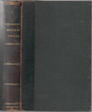 EMILIO O DELL'EDUCAZIONE di Gian Giacomo Rousseau ed. Sonzogno B02
