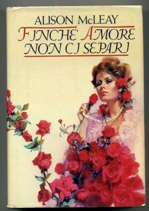 FINCHE' AMORE NON CI SEPARI di Alison McLeay ed. 1991 CDE A00
