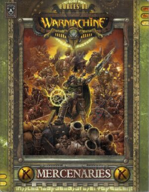 FORCES OF WARMACHINE MERCENARIES Guida manuale PIP 1031, Privateer Press INGLESE