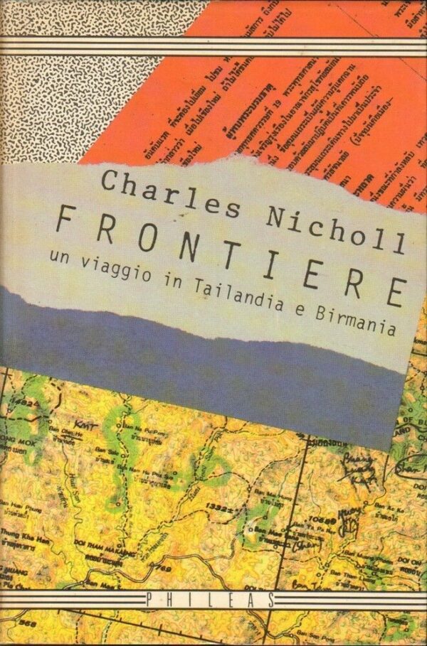 FRONTIERE-UN-VIAGGIO-IN-TAILANDIA-E-BIRMANIA-di-C-Nicholl-ed-Phileas-1989-122236523406