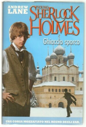 Ghiaccio Sporco Young Sherlock Holmes di Andrew Lane ed. Mondadori
