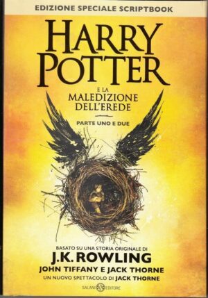 Harry Potter e la maledizione dell'erede Parte Uno e Due di J. K. Rowling, J. Tiffany e J. Thorne ed. Salani (Prima Edizione Speciale Scriptbook)