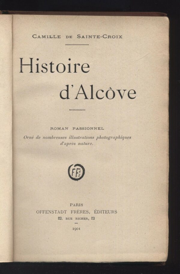 HISTOIRE-DALCOVE-di-Camille-De-Sainte-Croix-ed-1901-Offenstadt-Freres-B11-121534293956