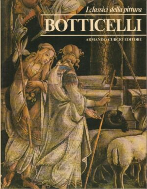 I Classici della Pittura n. 14 BOTTICELLI  ed. Curcio 1979