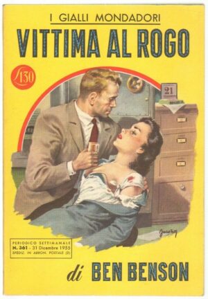 I Gialli Mondadori n. 361 VITTIMA AL ROGO di Ben Benson. 1955 Mondadori