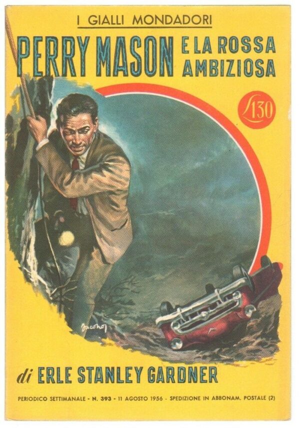 I-Gialli-Mondadori-n-393-PERRY-MASON-E-LA-ROSSA-AMBIZIOSA-di-Gardner-1956-Mond-113619528946
