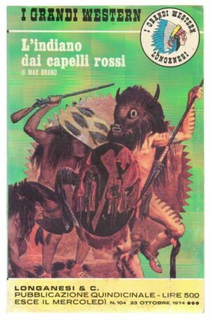 I Grandi Western n. 104 L'indiano dai capelli rossi di Max Brand ed. Longanesi