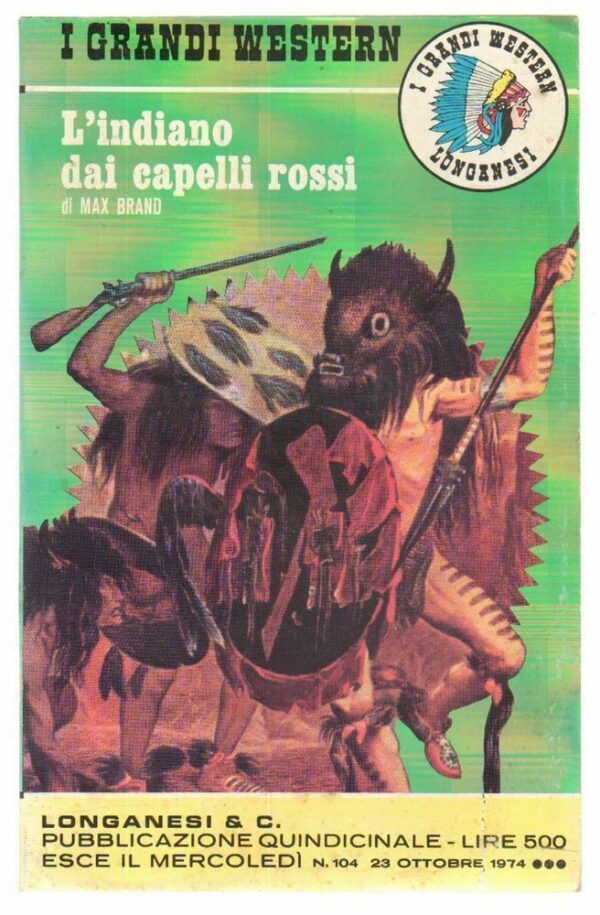 I-Grandi-Western-n-104-Lindiano-dai-capelli-rossi-di-Max-Brand-ed-Longanesi-122847263466