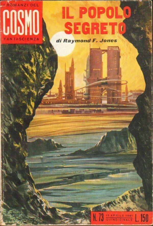 I-Romanzi-del-Cosmo-n-73-IL-POPOLO-SEGRETO-di-R-F-Jones-ed-Ponzoni-112441392256