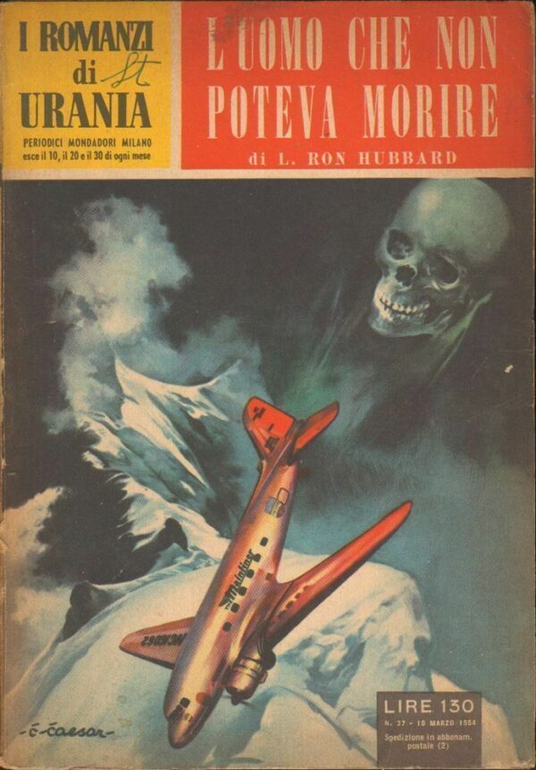 I-Romanzi-di-Urania-n-37-LUOMO-CHE-NON-POTEVA-MORIRE-di-Hubbard-ed-Mondadori-122560592076