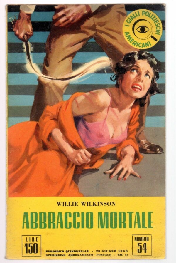 I-gialli-polizieschi-americani-n-54-ABBRACCIO-MORTALE-di-Willie-Wilkinson-111095441146