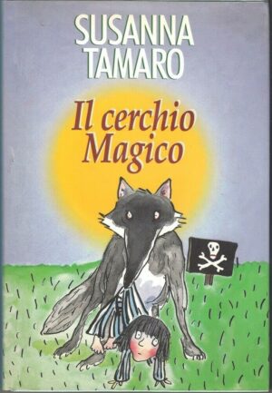 IL CERCHIO MAGICO di Susanna Tamaro ed. CDE Club degli Editori