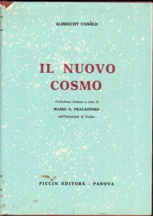 IL NUOVO COSMO di Albrecht Unsold 1° ed. Piccin 1969